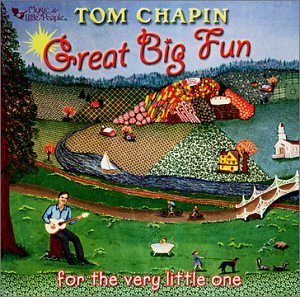 Tom Chapin/Great Big Fun For The Very Lit